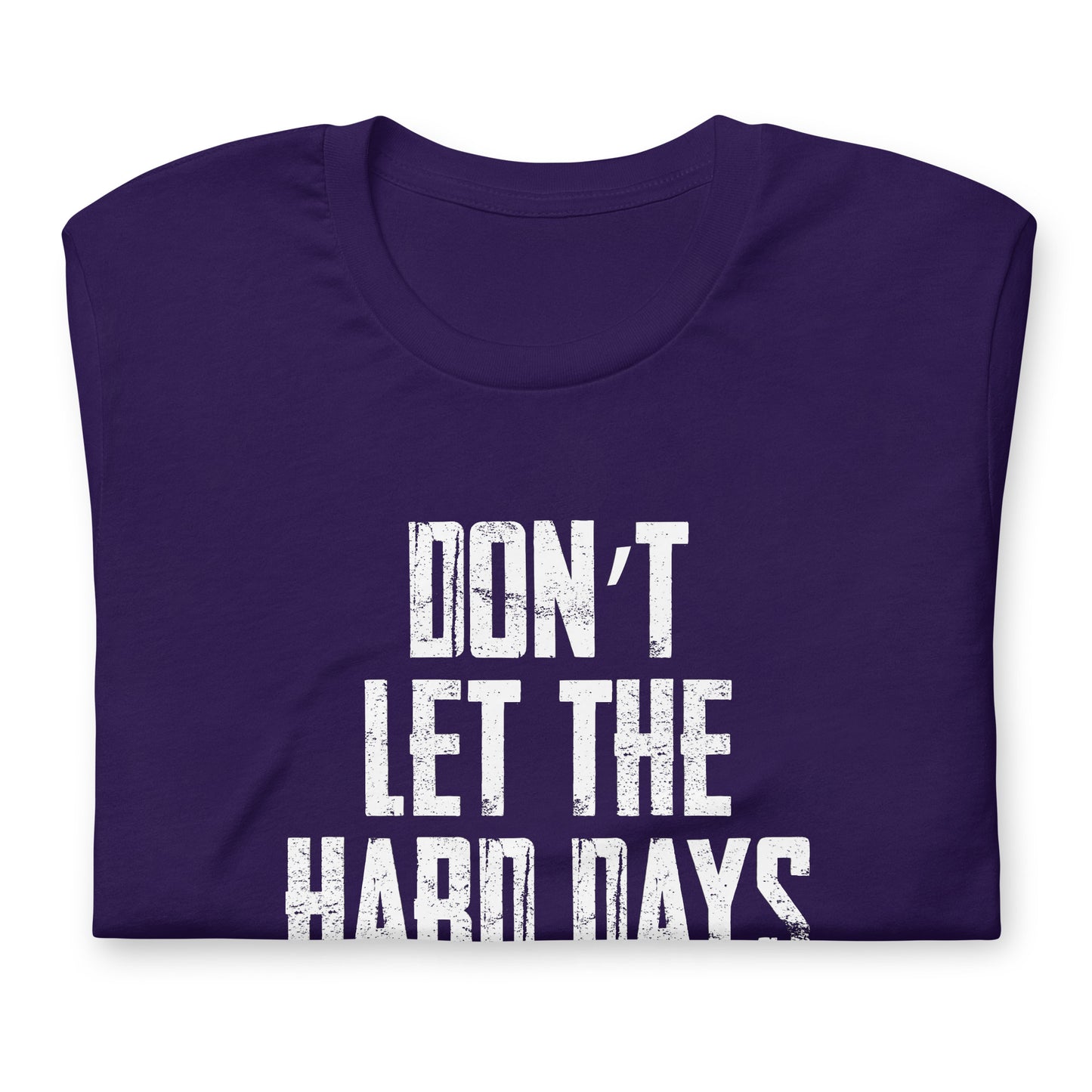 Hard Days - TShirt