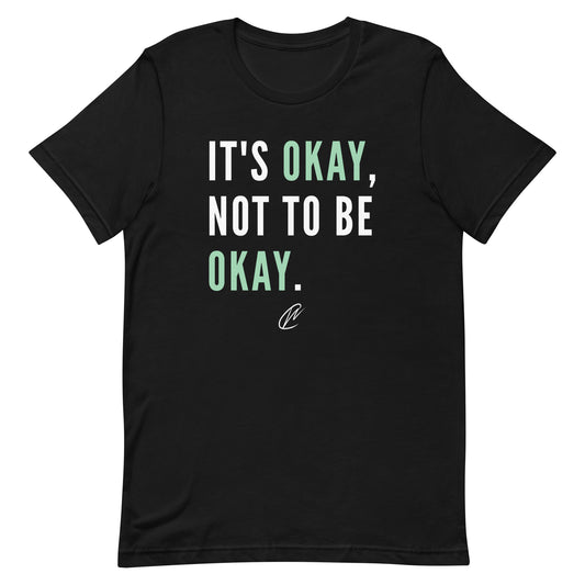 Okay Not To Be Okay - Black TShirt