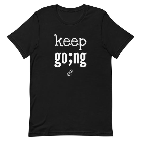 Keep Going - Black TShirt