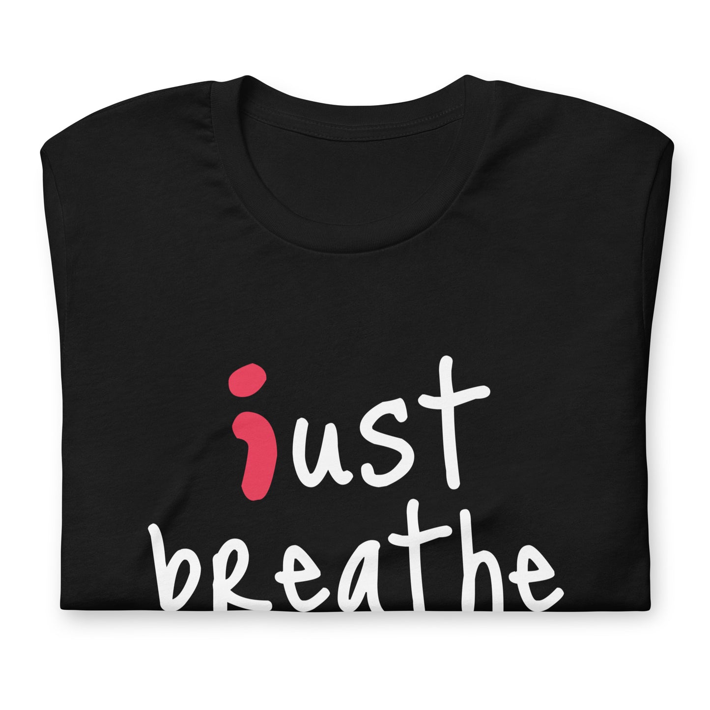 Just Breathe - TShirt