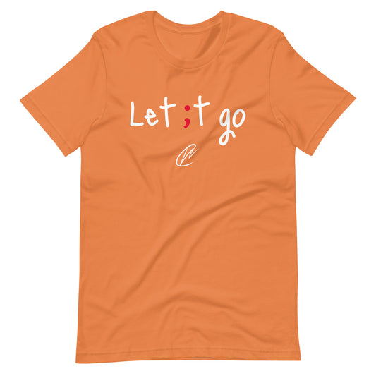 Let It Go - TShirt