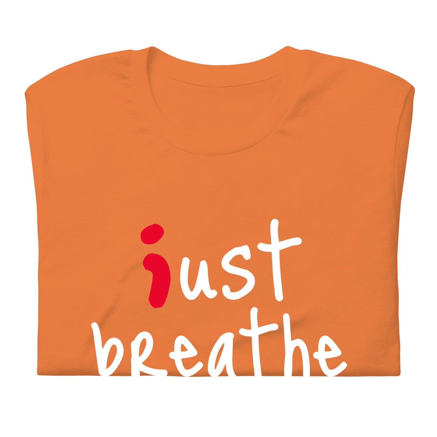 Just Breathe - TShirt