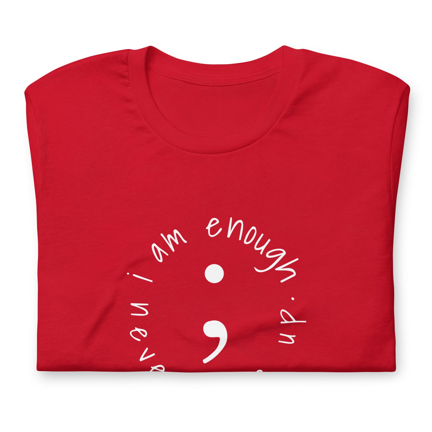 I Am Enough - TShirt