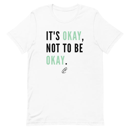 Okay Not To Be Okay - White TShirt