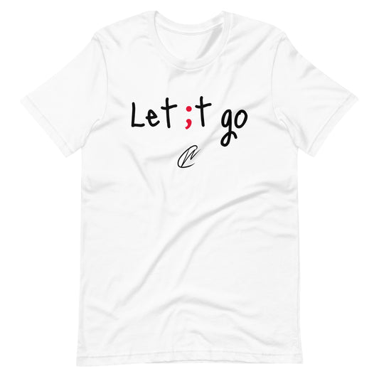 Let It Go - White TShirt